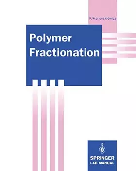 Couverture du produit · Polymer Fractionation (Springer Lab Manuals)