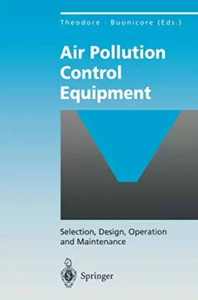 Couverture du produit · Air Pollution Control Equipment: Selection, Design, Operation and Maintenance