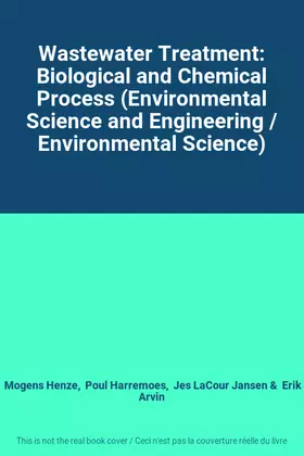 Couverture du produit · Wastewater Treatment: Biological and Chemical Process (Environmental Science and Engineering / Environmental Science)