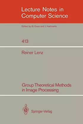 Couverture du produit · Group Theoretical Methods in Image Processing