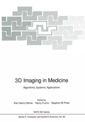 Couverture du produit · 3D Imaging in Medicine: Algorithms, Systems, Applications