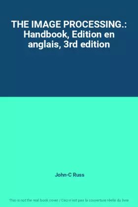 Couverture du produit · THE IMAGE PROCESSING.: Handbook, Edition en anglais, 3rd edition