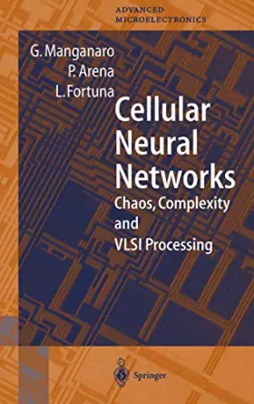 Couverture du produit · Cellular Neural Networks: Chaos, Complexity and VLSI Processing (Springer Series in Advanced Microelectronics, 1, Band 1)