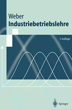 Couverture du produit · Industriebetriebslehre (Springer-Lehrbuch)