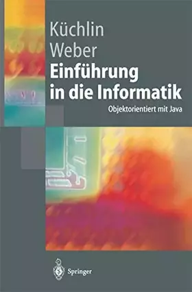 Couverture du produit · Einführung in die Informatik: Objektorientiert mit Java (Springer-Lehrbuch)