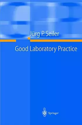 Couverture du produit · Good Laboratory Practice: The Why and the How