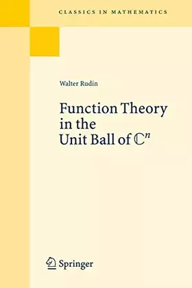 Couverture du produit · Function Theory in the Unit Ball of Cn (Classics in Mathematics)