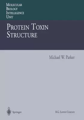 Couverture du produit · Protein Toxin Structure (Molecular Biology Intelligence Unit)