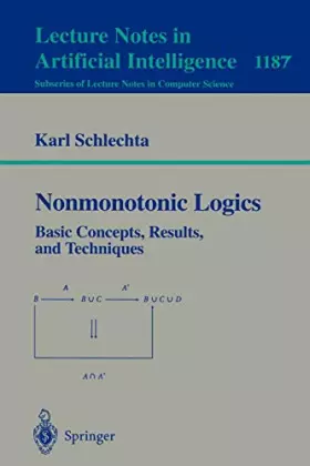 Couverture du produit · Nonmonotonic Logics: Basic Concepts, Results, and Techniques