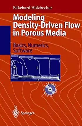 Couverture du produit · Modeling Density-Driven Flow in Porous Media: Principles, Numerics, Software