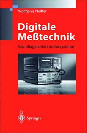 Couverture du produit · Digitale Meßtechnik: Grundlagen, Geräte, Bussysteme
