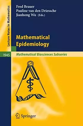 Couverture du produit · Mathematical Epidemiology (Lecture Notes in Mathematics, 1945, Band 1945)