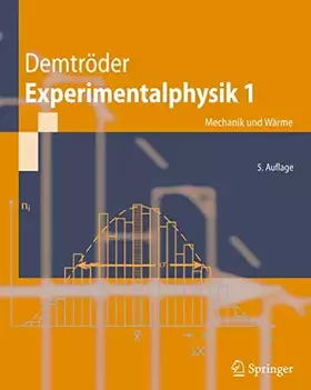 Couverture du produit · Experimentalphysik 1: Mechanik und Wärme (Springer-Lehrbuch)