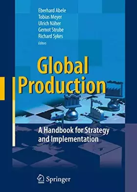 Couverture du produit · Global Production: A Handbook for Strategy and Implementation