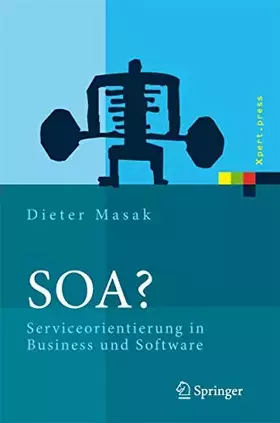Couverture du produit · SOA?: Serviceorientierung in Business und Software (Xpert.press)