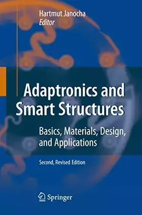 Couverture du produit · Adaptronics and Smart Structures: Basics, Materials, Design, and Applications