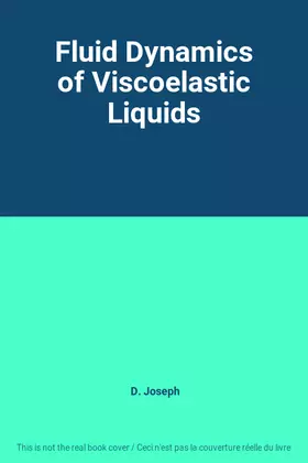 Couverture du produit · Fluid Dynamics of Viscoelastic Liquids