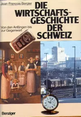 Couverture du produit · Wirtschaftsgeschichte der Schweiz