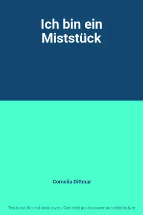 Couverture du produit · Ich bin ein Miststück