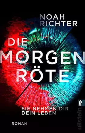 Couverture du produit · Die Morgenröte – Sie nehmen dir dein Leben: Roman
