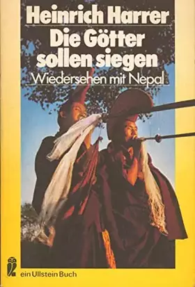 Couverture du produit · Die Götter sollen siegen. Wiedersehen mit Nepal.