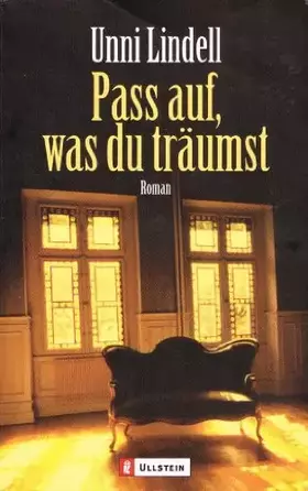Couverture du produit · Pass auf, was du träumst (Ullstein Belletristik)