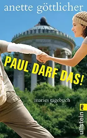 Couverture du produit · Paul darf das!: Maries Tagebuch