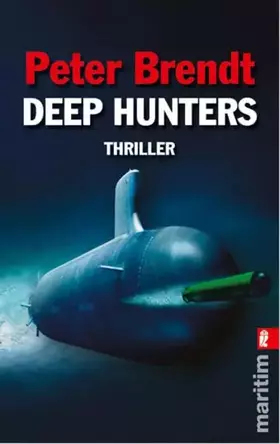 Couverture du produit · Deep Hunters (Ein Captain-Robert-DiAngelo-Thriller)