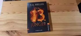 Couverture du produit · Der 13. Jünger: Thriller. Deutsche Erstausgabe