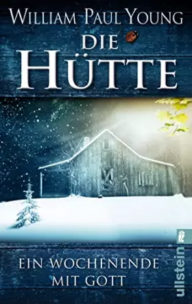 Couverture du produit · Die Hütte: Ein Wochenende mit Gott