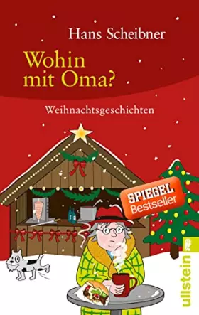 Couverture du produit · Wohin mit Oma?: Weihnachtsgeschichten