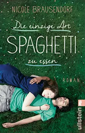 Couverture du produit · Die einzige Art, Spaghetti zu essen: Roman