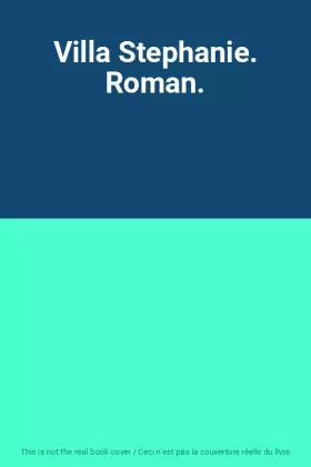 Couverture du produit · Villa Stephanie. Roman.