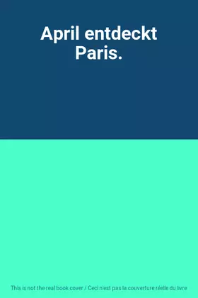 Couverture du produit · April entdeckt Paris.