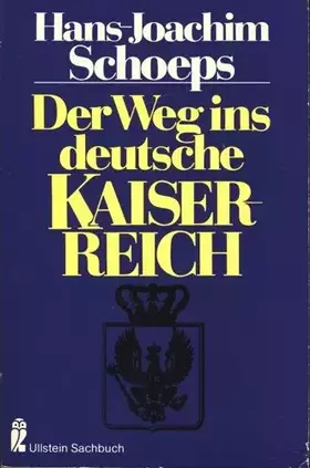 Couverture du produit · Der Weg ins Deutsche Kaiserreich.
