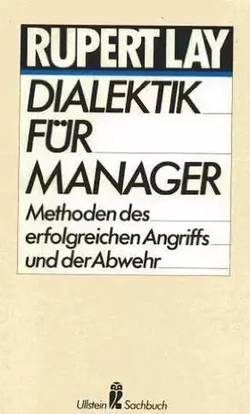 Couverture du produit · Dialektik für Manager. Methoden des erfolgreichen Angriffs und der Abwehr