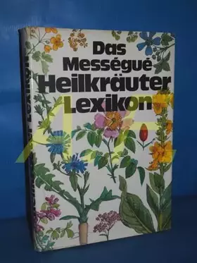 Couverture du produit · Das Mességué Heilkräuter Lexikon