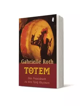 Couverture du produit · Totem: Das Praxisbuch zu den Fünf Rhythmen