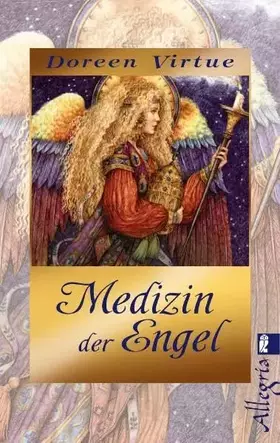 Couverture du produit · Medizin der Engel: Limitierte Gold-Edition (Ullstein Esoterik)