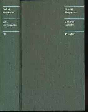 Couverture du produit · Autobiographisches. Sämtliche Werke. Centenar-Ausgabe. Bd. VII.