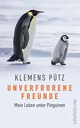 Couverture du produit · Unverfrorene Freunde: Mein Leben unter Pinguinen