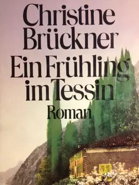 Couverture du produit · Ein Frühling im Tessin