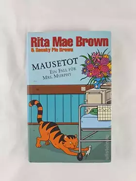 Couverture du produit · Mausetot: Ein Fall für Mrs. Murphy (Ein Mrs.-Murphy-Krimi, Band 19)