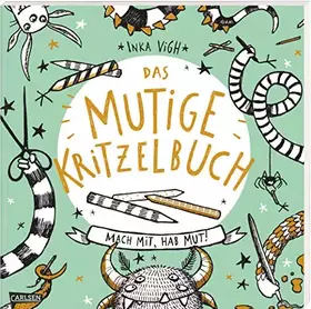 Couverture du produit · Das mutige Kritzelbuch: Mach mit, hab Mut!