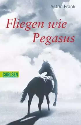 Couverture du produit · Fliegen wie Pegasus