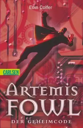 Couverture du produit · Artemis Fowl, Band 3: Der Geheimcode