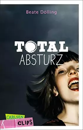Couverture du produit · Carlsen Clips: Totalabsturz