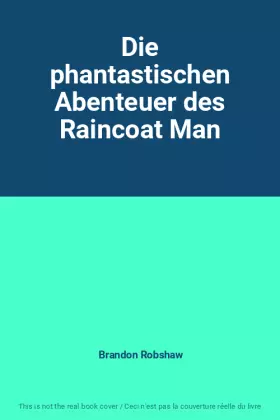 Couverture du produit · Die phantastischen Abenteuer des Raincoat Man
