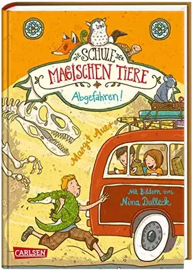 Couverture du produit · Die Schule der magischen Tiere 04: Abgefahren!