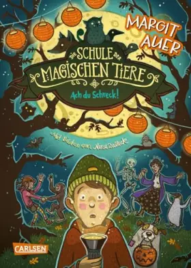 Couverture du produit · Die Schule der magischen Tiere 14: Ach du Schreck! (14)